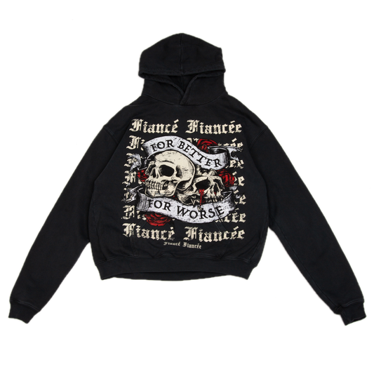FOR BETTER FOR WORSE HOODIE